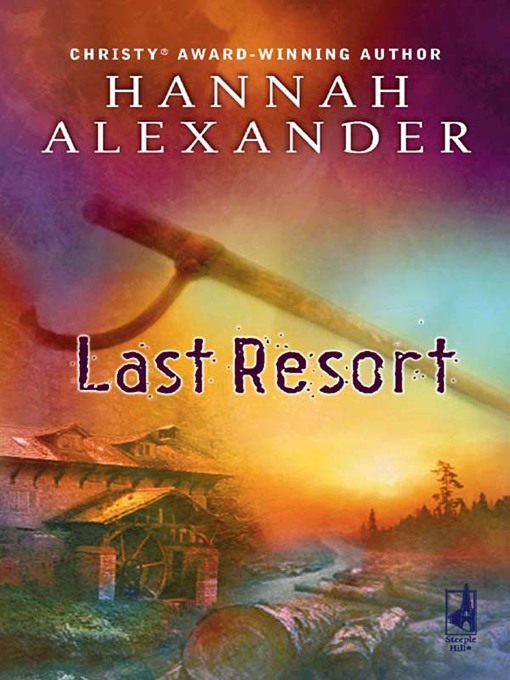 Title details for Last Resort by Hannah Alexander - Wait list